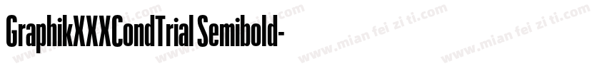 GraphikXXXCondTrial Semibold字体转换